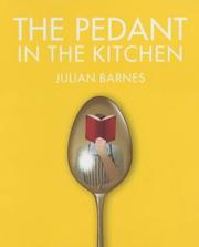 Front cover of The pedant in the kitchen by Julian Barnes