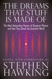 Front cover of The dreams that stuff is made of by Stephen Hawking