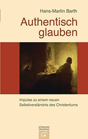 Cover of Authentisch glauben by Hans-Martin Barth