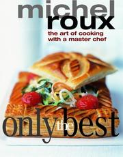 Front cover of Only the Best by Michel Roux