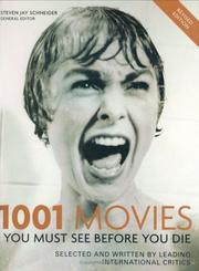 Cover of 1001 Movies You Must See Before You Die by Steven Jay Schneider