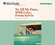 Front cover of To All My Fans, with Love, from Sylvie by Ellen Conford