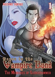 Front cover of Dance in the Vampire Bund by Nozomu Tamaki