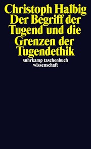 Cover of Der Begriff der Tugend und die Grenzen der Tugendethik by Christoph Halbig