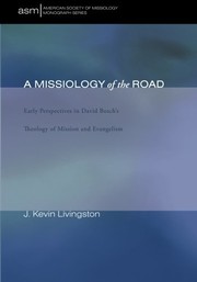 Front cover of A Missiology of the Road by J. Kevin Livingston