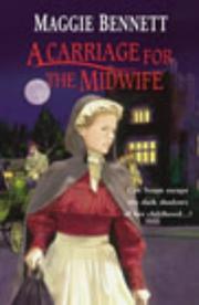 Cover of A Carriage for the Midwife by Maggie Bennett