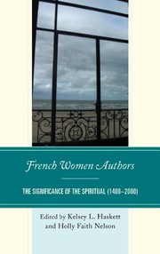Front cover of French Women Authors by Kelsey Haskett