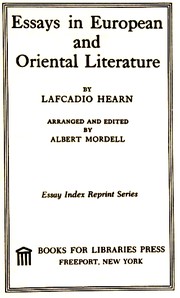 Front cover of Essays in European and oriental literature by Lafcadio Hearn
