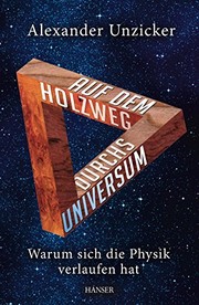 Front cover of Auf dem Holzweg durchs Universum by Alexander Unzicker