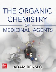 Front cover of Organic Chemistry of Medicinal Agents by Adam Renslo
