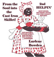 Front cover of From the Soul into the Cast Iron Skillet--2nd Helpin' by Lurlene Bowden