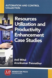 Cover of Resources Utilization and Productivity Enhancement Case Studies by Anil Mital