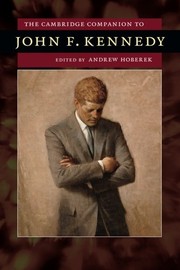 Front cover of The Cambridge Companion to John F. Kennedy by Andrew Hoberek