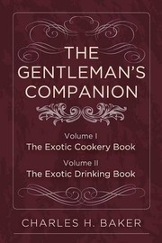 Front cover of The Gentleman's Companion by Charles Henry Baker