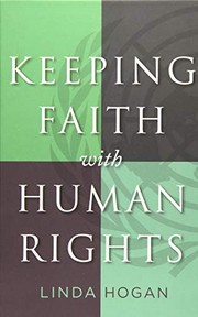 Front cover of Keeping Faith with Human Rights by Linda Hogan