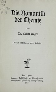 Front cover of Die romantik der chemie by Oskar Nagel