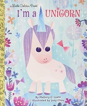 Cover of I'm a Unicorn by Mallory Loehr