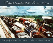 Cover of Transcendental Train Yard by Norma E Cantú