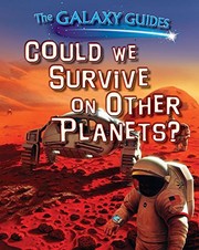 Front cover of Could We Survive on Other Planets? by Alix Wood