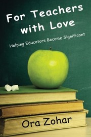 Front cover of For Teachers with Love by Ora Zohar