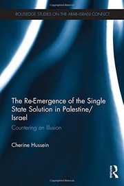 Front cover of The Re-Emergence of the Single State Solution in Palestine/Israel by Cherine Hussein