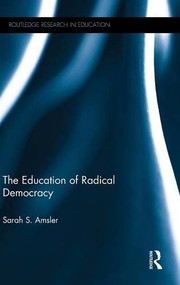 Front cover of The Education of Radical Democracy by Sarah S. Amsler