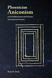 Front cover of Phoenician Aniconism in Its Mediterranean and Ancient Near Eastern Contexts by Brian R. Doak