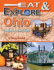 Front cover of Eat & Explore Ohio Cookbook & Travel Guide by Christy Campbell