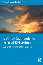Cover of CBT for Compulsive Sexual Behaviour by Thaddeus Birchard