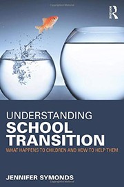 Cover of Understanding School Transition by Jennifer Symonds