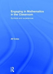 Cover of Engaging in Mathematics in the Classroom by Alf Coles
