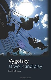 Front cover of Vygotsky at Work and Play by Lois Holzman