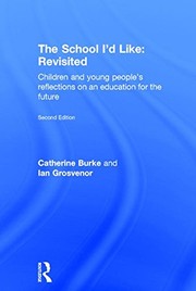 Front cover of The School I'd Like : Revisited by Catherine Burke
