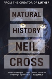 Front cover of Natural History by Neil Cross