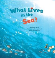 Front cover of What Lives in the Sea? by Borin
