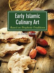 Front cover of Early Islamic Culinary Art by Omur Akkor