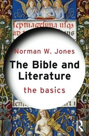 Front cover of The Bible and Literature by Norman W. Jones