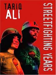 Front cover of Street Fighting Years ; An Autobiography of the Sixties by Tariq Ali