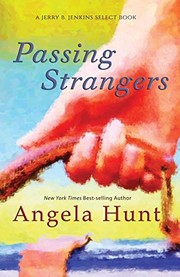 Front cover of Passing Strangers by Angela Elwell Hunt