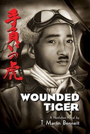 Cover of Wounded Tiger by T. Martin Bennett