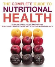 Front cover of The complete guide to nutritional health by Pierre Jean Cousin