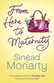 Cover of From Here to Maternity by Sinead Moriarty