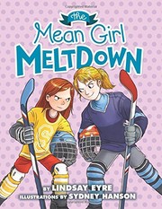 Front cover of The mean girl meltdown by Lindsay Eyre