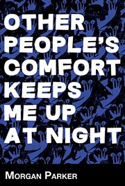 Front cover of Other People's Comfort Keeps Me Up at Night by Morgan Parker