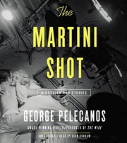 Front cover of The Martini Shot by George P. Pelecanos