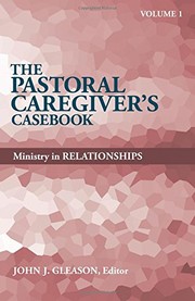 Front cover of The Pastoral Caregiver's Casebook by John J. Gleason