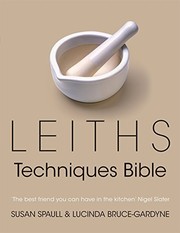 Front cover of Leiths Techniques Bible by Lucinda Bruce-Gardyne