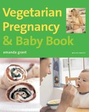Front cover of Vegetarian Pregnancy and Baby Book (Mitchell Beazley Food) by Amanda Grant