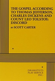 Front cover of The Gospel According Ot Thomas Jefferson, Charles Dickens and Count Leo Tolstoy by Scott Carter