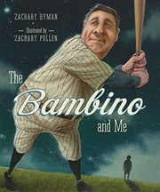 Front cover of The Bambino and Me by Zachary Hyman